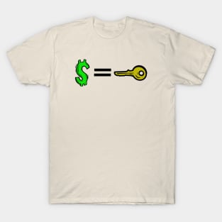 Money is key T-Shirt